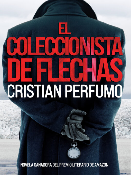 Title details for El coleccionista de flechas by Cristian Perfumo - Available